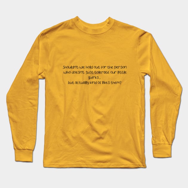 Ted Mosby's quotes Long Sleeve T-Shirt by tubakubrashop